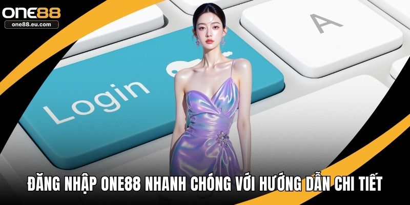 Đăng nhập ONE88